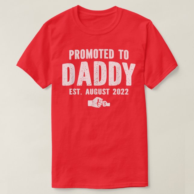 New Dad Pregnancy Announcement Promoted to Daddy A T-Shirt (Design Front)