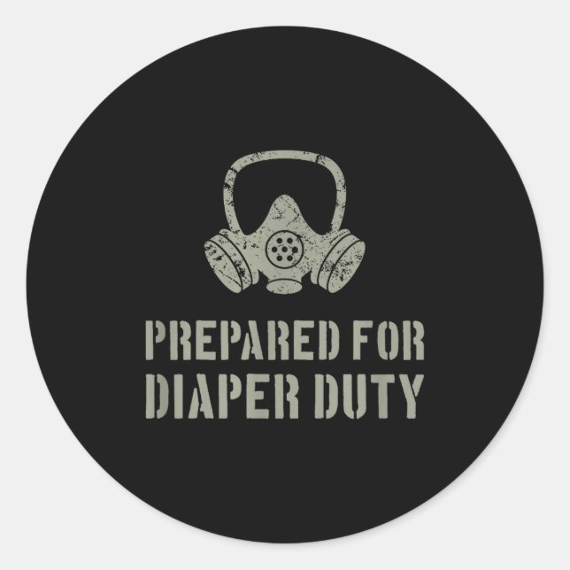 New Dad Prepared For Diaper Duty Funny Small  Classic Round Sticker (Front)