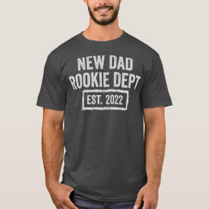 New Dad Rookie Dept 2022 Soon to be Dad Hus Funny T-Shirt