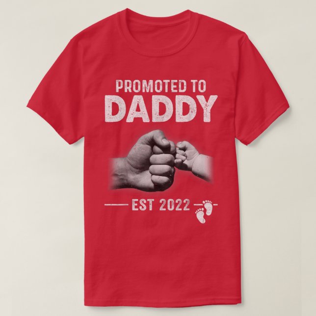 New Dad Soon To Be Promoted To Daddy 2022  T-Shirt (Design Front)