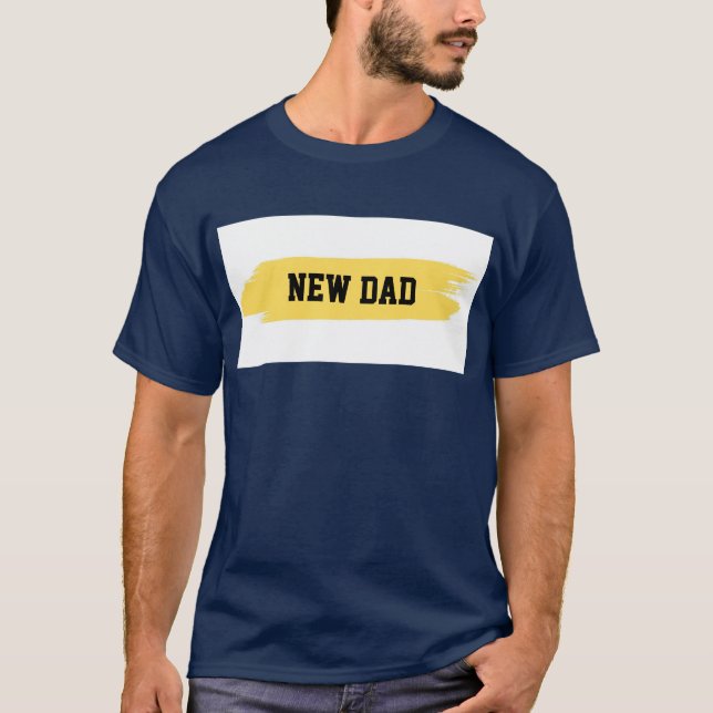 "New Dad" T-shirt, Contemporary Graphic Tee (Front)