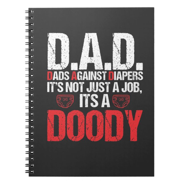 New Daddy Against Diaper Toddler Dad Adult Problem Notebook (Front)