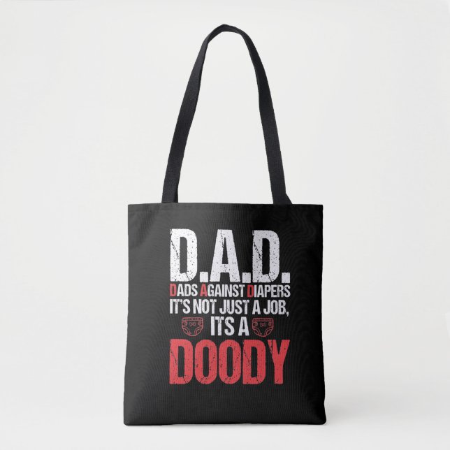 New Daddy Against Diaper Toddler Dad Adult Problem Tote Bag (Front)