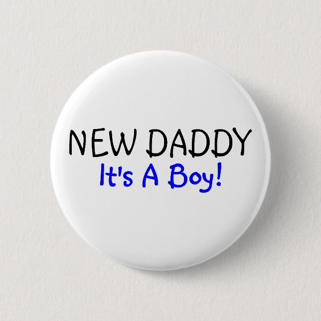 New Daddy Its A Boy Blue 6 Cm Round Badge (Front)