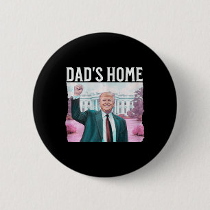 New! Dad's Home Trump Is Back Dark Pink Daddys Hom 6 Cm Round Badge