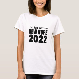 New Day New Hope 2022-happy new year-funny T-Shirt