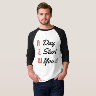 New Day, New Start, New You T-Shirt