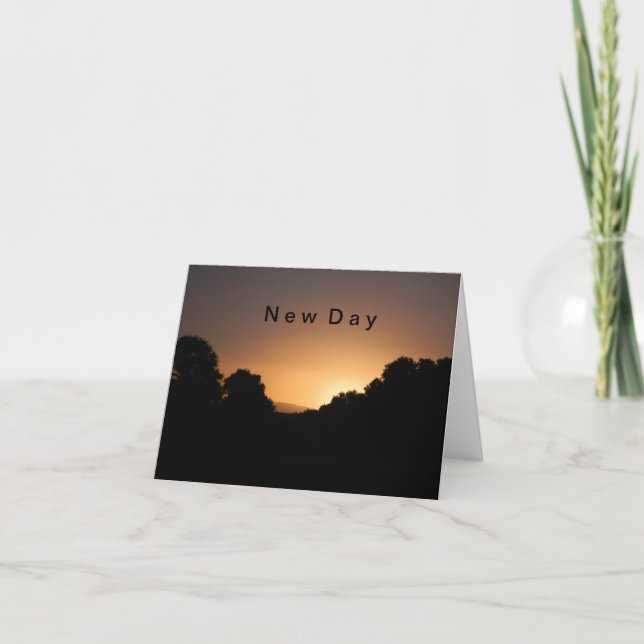 New Day-Note Card! Card (Front)