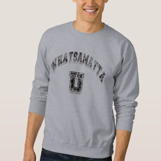 New Distressed Cool looking Whatsamatta U Sweatshirt (Front)