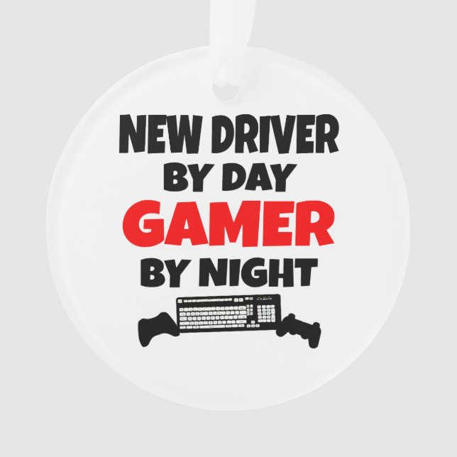 New Driver by Day Gamer by Night Ornament (Front)