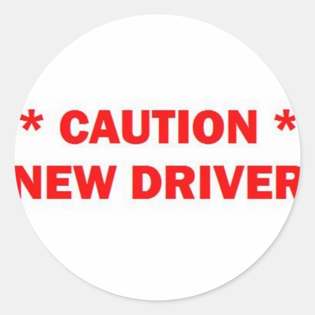 New Driver Caution Classic Round Sticker (Front)
