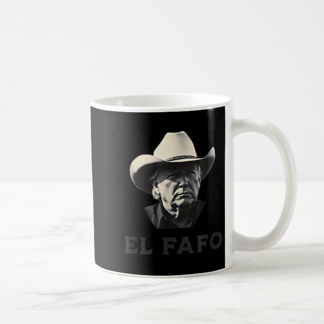New! El Fafo Funny Around Find Out President Fa Fo Coffee Mug (Right)