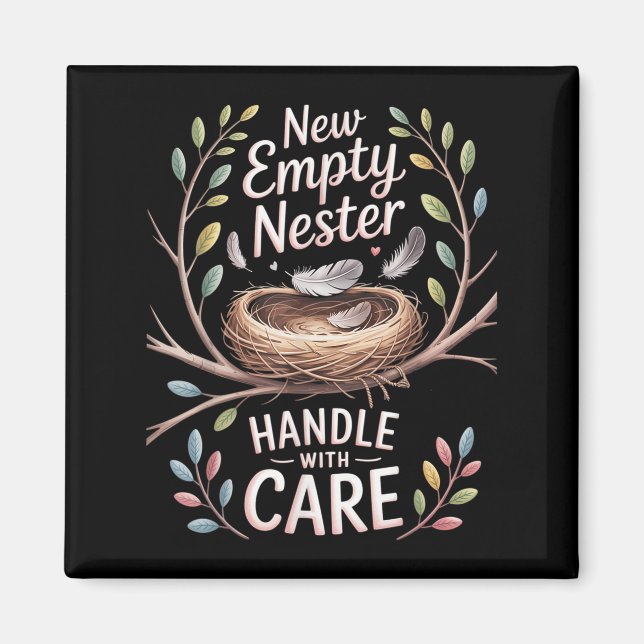 New Empty Nester Handle With Care, Empty Nest Dad  Magnet (Front)