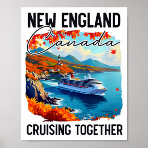 New England Canada Cruise, Cruising Together Fall  Poster