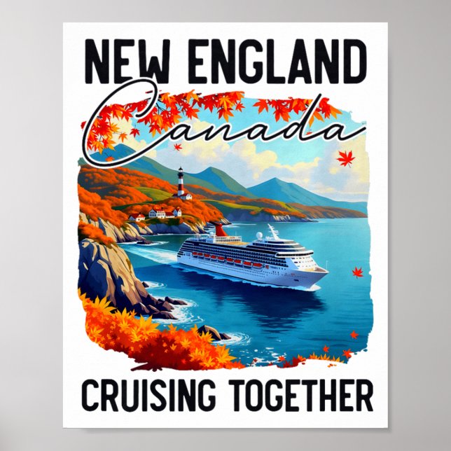New England Canada Cruise, Cruising Together Fall  Poster (Front)