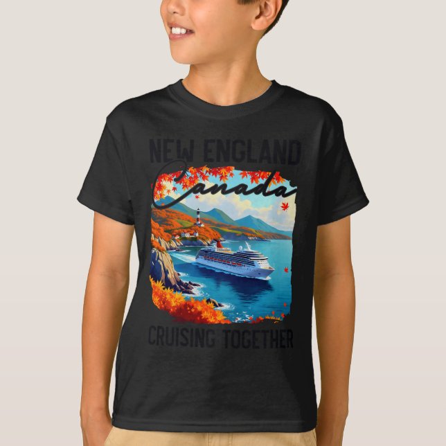 New England Canada Cruise, Cruising Together Fall  T-Shirt (Front)