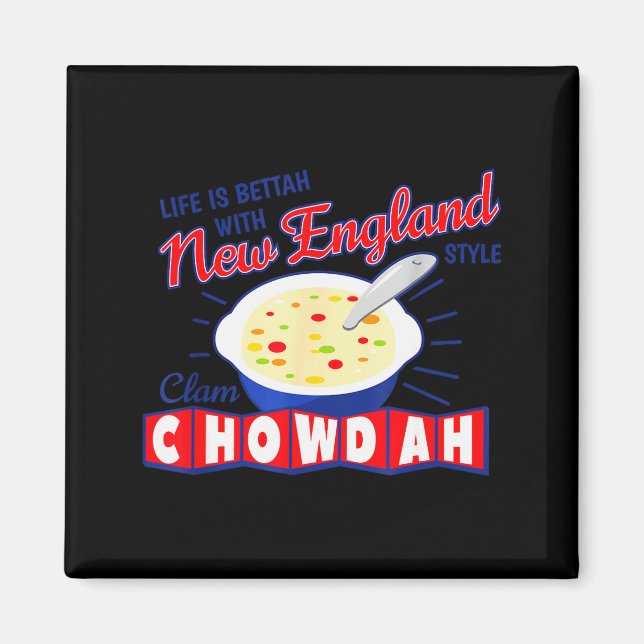 New England Style Clam Chowder  Magnet (Front)