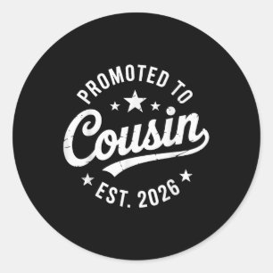 New Family Member Announcement Promoted To Cousin Classic Round Sticker