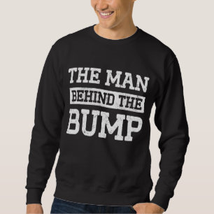 New First Time Dad To Be Bump Daddy Sweatshirt