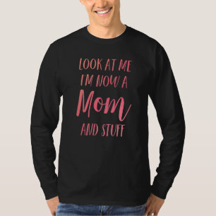 New First Time Mummy Expecting Mum To Be Look T-Shirt