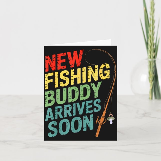New Fishing Buddy Arrives Soon For Father’s Day An Card (Front)