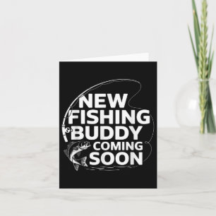 New Fishing Buddy Coming Soon Fishing Pregnancy An Card
