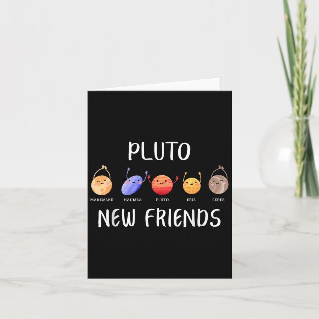 New Friends Dwarf Planets Funny Astronomy Science  Card (Front)