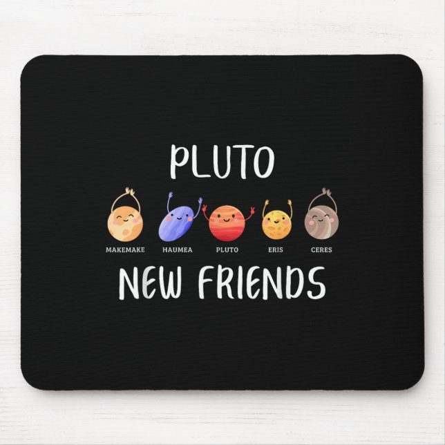 New Friends Dwarf Planets Funny Astronomy Science  Mouse Mat (Front)