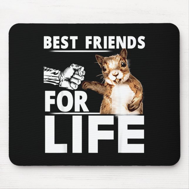 New Funny Squirrel Friend For Life - Men,women  Mouse Mat (Front)