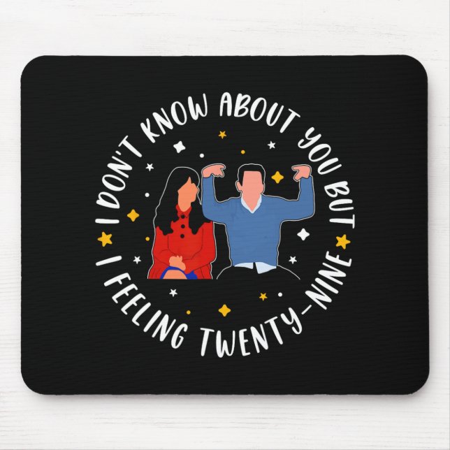 New Girl 29 Birthday 29th I'm Feelin' Twenty Nine  Mouse Mat (Front)