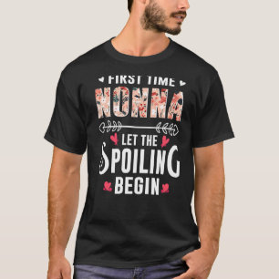 New Grandma First Time Nonna Let The Spoiling Begi T-Shirt