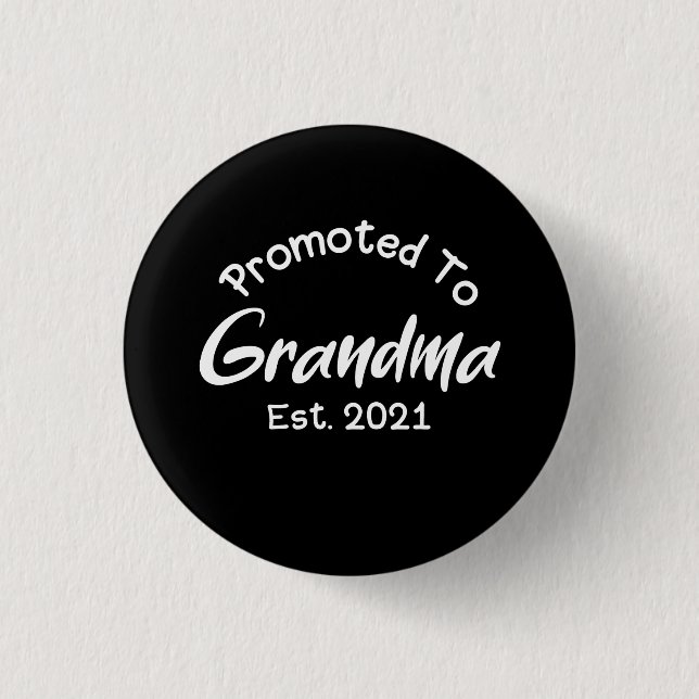 New Grandmother: Promoted To Grandma Est 2021 3 Cm Round Badge (Front)