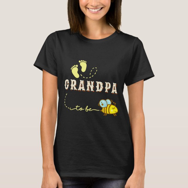New Grandpa Grandpa To Bee Funny Fathers Day Shirt (Front)