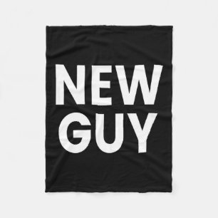 New Guy  Fleece Blanket