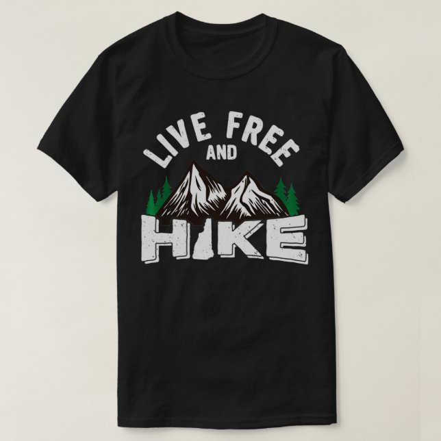 New Hampshire Live Free And Hike Gift, NH Hiking  T-Shirt (Design Front)