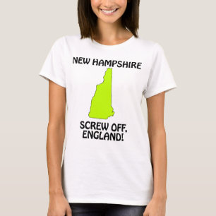New Hampshire - Screw Off, England! T-Shirt