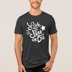 New Hampshire State Motto Live Free or Die Tri-Blend Shirt