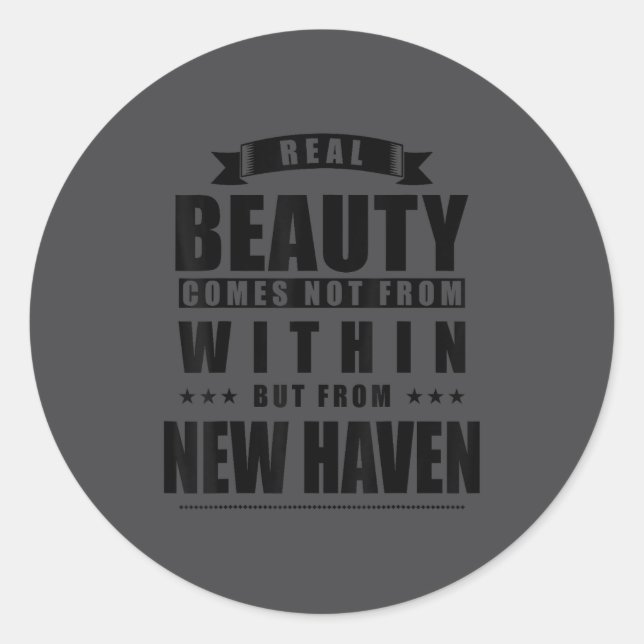 New Haven - Funny D City Gift  Classic Round Sticker (Front)