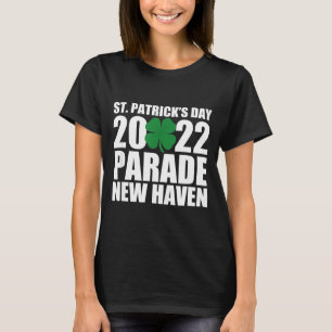 New Haven St. Patrick's Day Parade 2022 Shamrock I T-Shirt