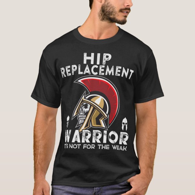 New Hip Replacement Men Women Warrior Awareness Gi T-Shirt (Front)