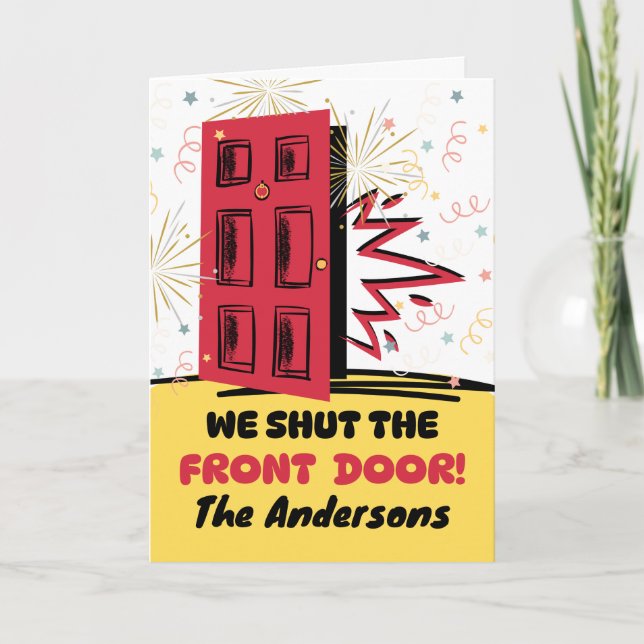 New Home and Address Shut the Front Door Card (Front)