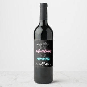 New home new adventures new memories Wine Label