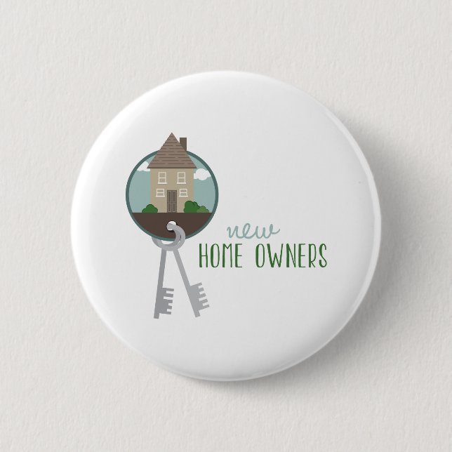 New Home Owners 6 Cm Round Badge (Front)