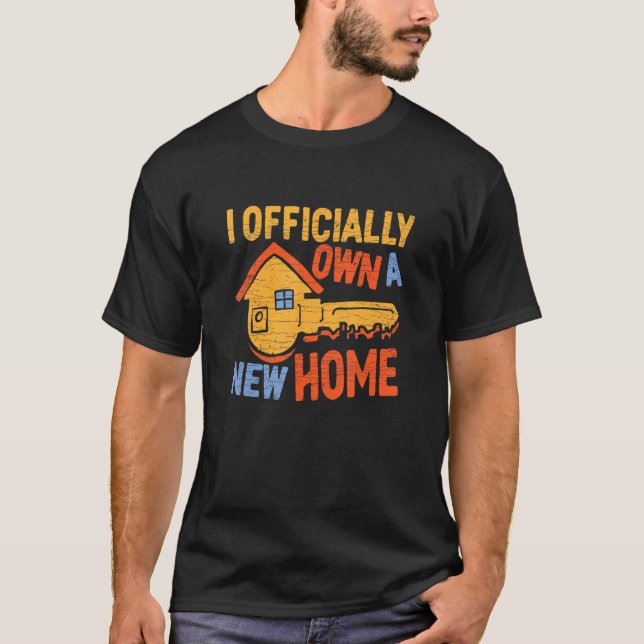 New Homeowner Home Owner 1 T-Shirt (Front)