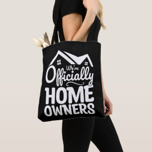 New Homeowner We're Officially Homeowners Funny Tote Bag