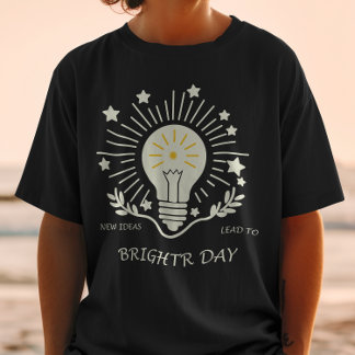 New ideas lead to brighter days T-Shirt