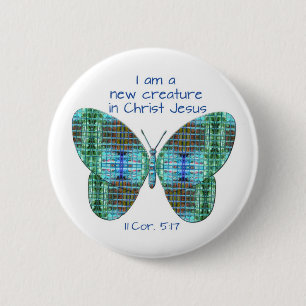 New in Christ Jesus 2 Corinthians 5:17 Butterfly 6 Cm Round Badge