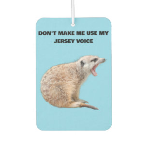New Jersey Meerkat Humor Car Air Freshener