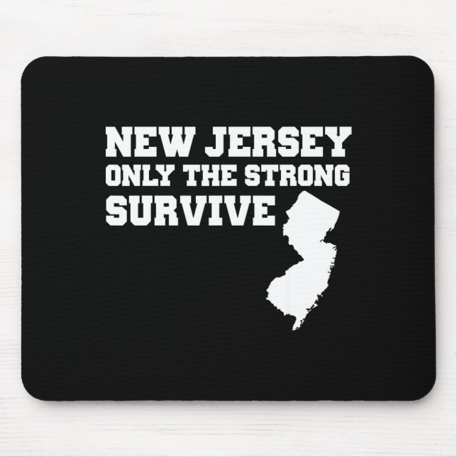 New Jersey Only The Strong Survive Shirt Funny Gif Mouse Mat (Front)