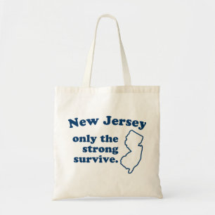 New Jersey Only The Strong Survive Tote Bag